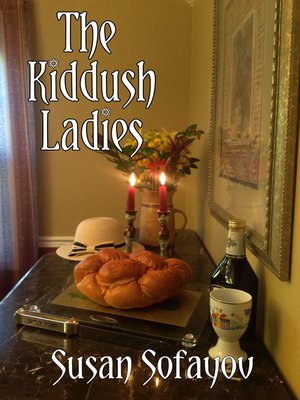 cover image of The Kiddush Ladies